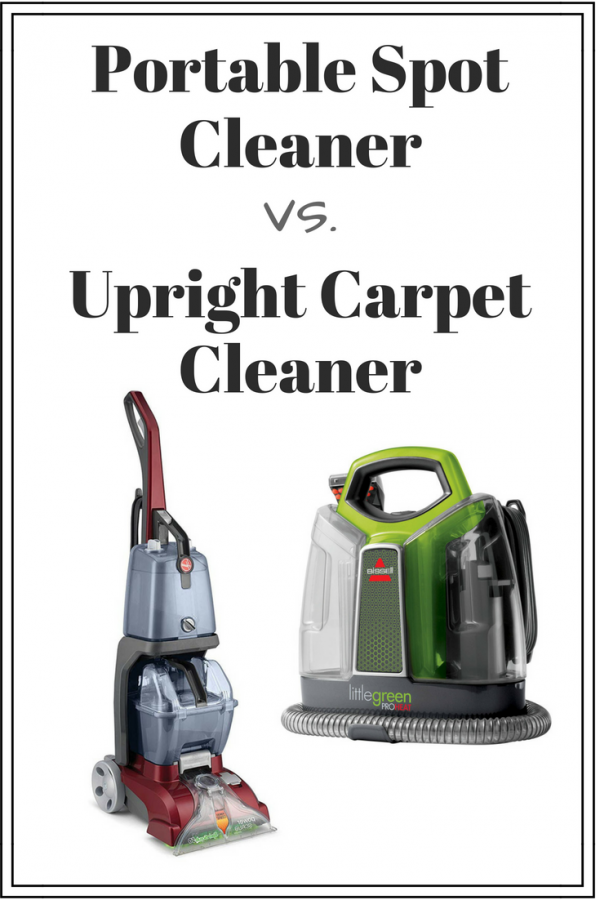 portable spot cleaner vs. upright carpet cleaner