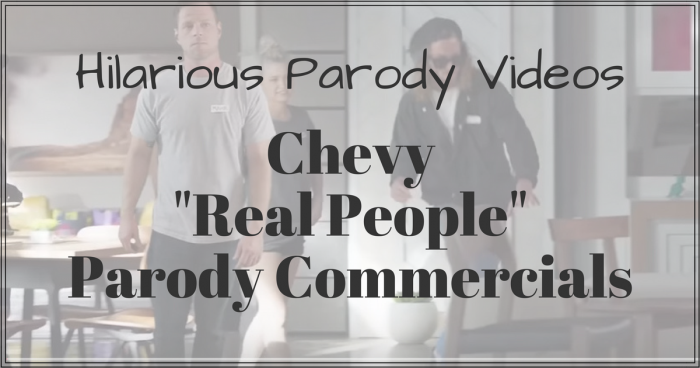 Chevy real people parody commercial