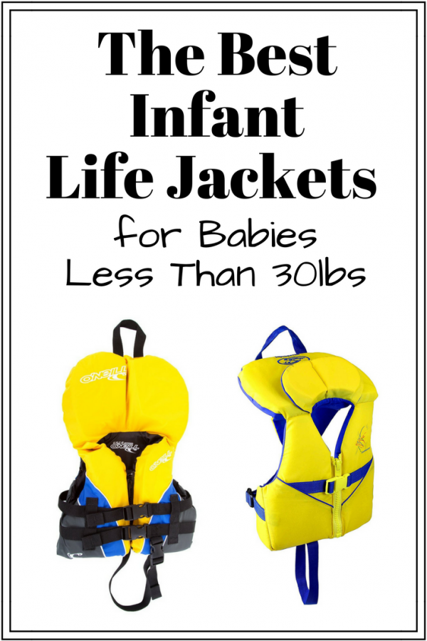 The Best Infant Life Jacket for Babies Less Than 30lbs