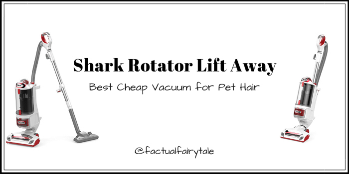 Shark Rotator Lift Away Reviews - Best Cheap Vacuum for Pet Hair