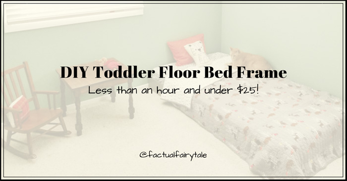 DIY Toddler Floor Bed Frame