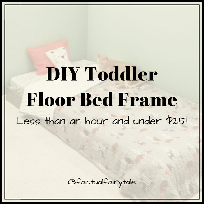 DIY Toddler Floor Bed Frame