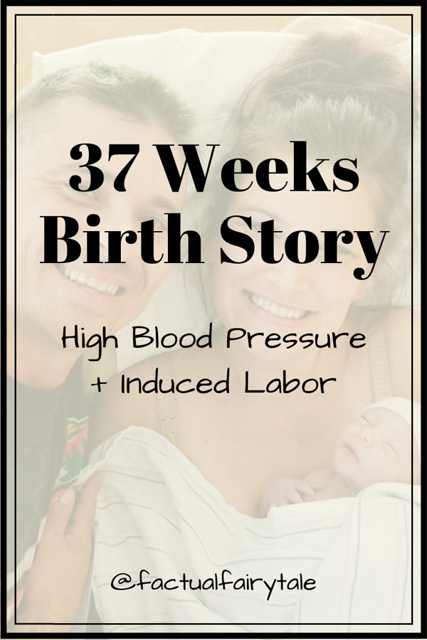 37 weeks pregnant induced labor birth story