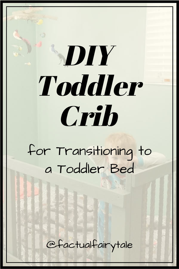 DIY Toddler Crib Transitioning to a Toddler Bed